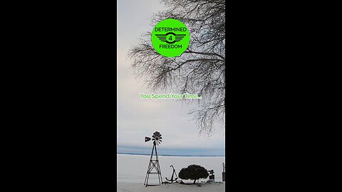 You Spend Your Time...