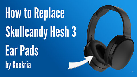 How to Replace Skullcandy Hesh 3 Headphones Ear Pads / Cushions | Geekria
