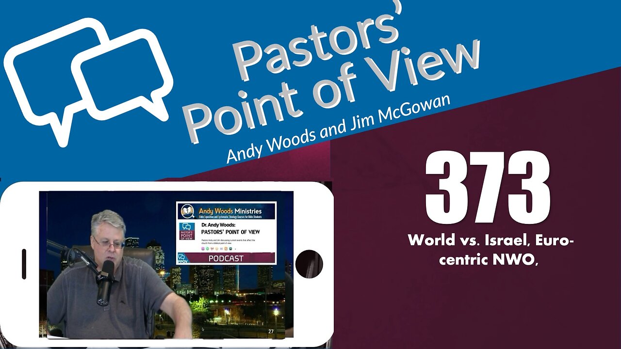 Pastors’ Point of View (PPOV) no. 373 - Prophecy update. Dr. Andy Woods. September 12, 2025