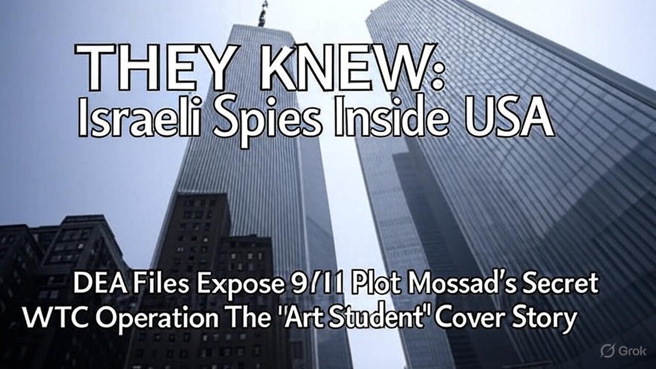 MOSSAD'S 9/11? The Shocking Israeli Art Student Spy Ring EXPOSED | DEA Files