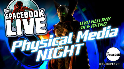 PHYSICAL MEDIA COLLECTING HELL! The Spacebook LIVE #122