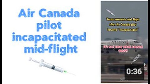 "Mid-Flight Incapacitation of Air Canada Pilot"