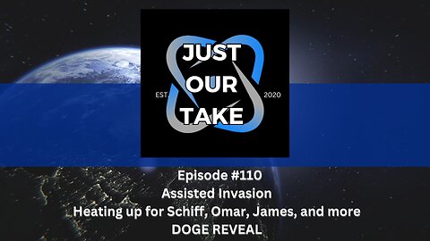 Just Our Take - EP #110 - 7 PM Pacific