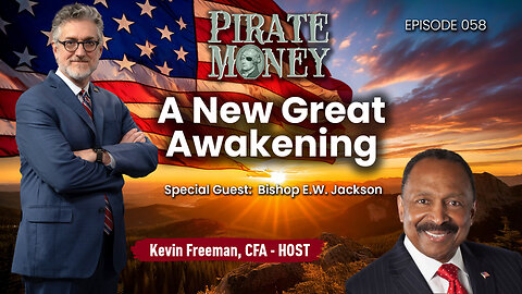 Reviving the Spirit: The New Great Awakening | Guest: Bishop E.W. Jackson | Ep 058