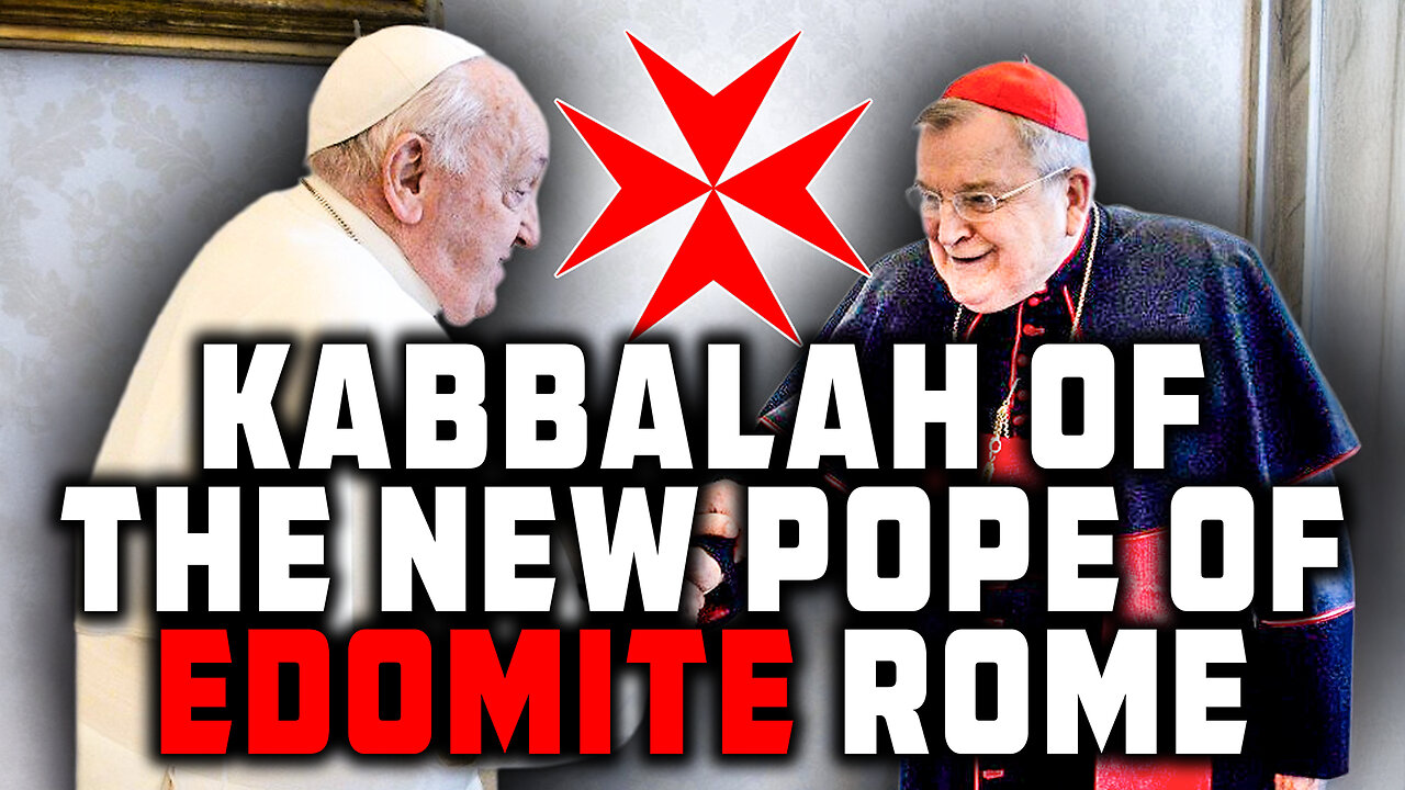 Kabbalah of the New POPE of Edomite ROME