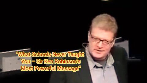 “This Speech Will Awaken the Genius They Tried to Silence – Sir Ken Robinson”