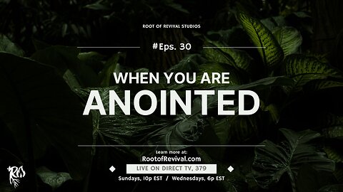 When you are Anointed - The Root of Revival Television Broadcast