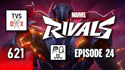 Marvel Rivals [More Quickplay w/ Friends!] Episode 24 (The Variety Show DX #621)