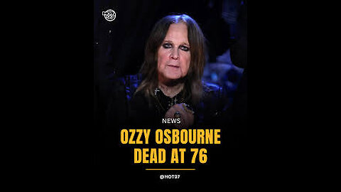 OZZY has Passed away at the age of 76.OZZY WILL BE MISSED