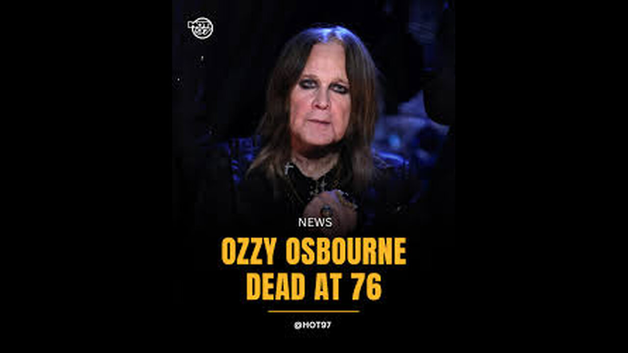 OZZY has Passed away at the age of 76.OZZY WILL BE MISSED