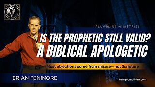 Is the Prophetic Still Valid? A Biblical Apologetic