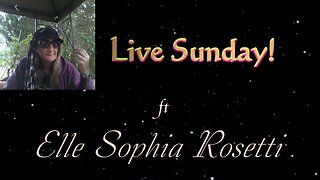 (Re edited) Live Sunday ft Elle Sophia Rosetti