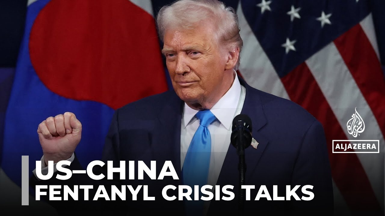 Fentanyl focus of US-China talks: Washington pushes for stricter controls