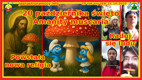 20 października święto Amanity muscaria Powstała nowa religia Raduj się ludu