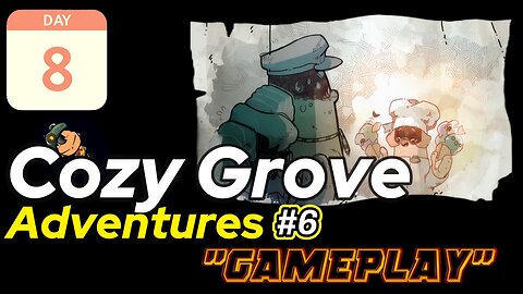 Cozy Grove 🌲 #6 | Day 8 – Helping Spirits & Camp Improvements | No Commentary