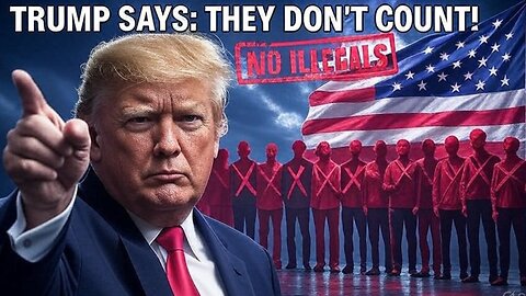 Trump’s Bold Move: New Census Will Exclude Illegal Immigrants