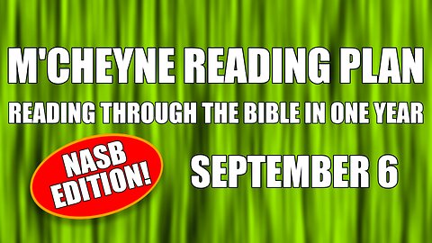 Day 249 - September 6 - Bible in a Year - NASB Edition