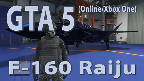GTA 5 (Online Xbox One) F-160 Raiju