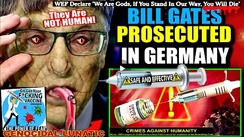 German Prosecutors Warn Bill Gates 'Prison Awaits' As Cancer-Causing DNA Found in Covid Vaccines