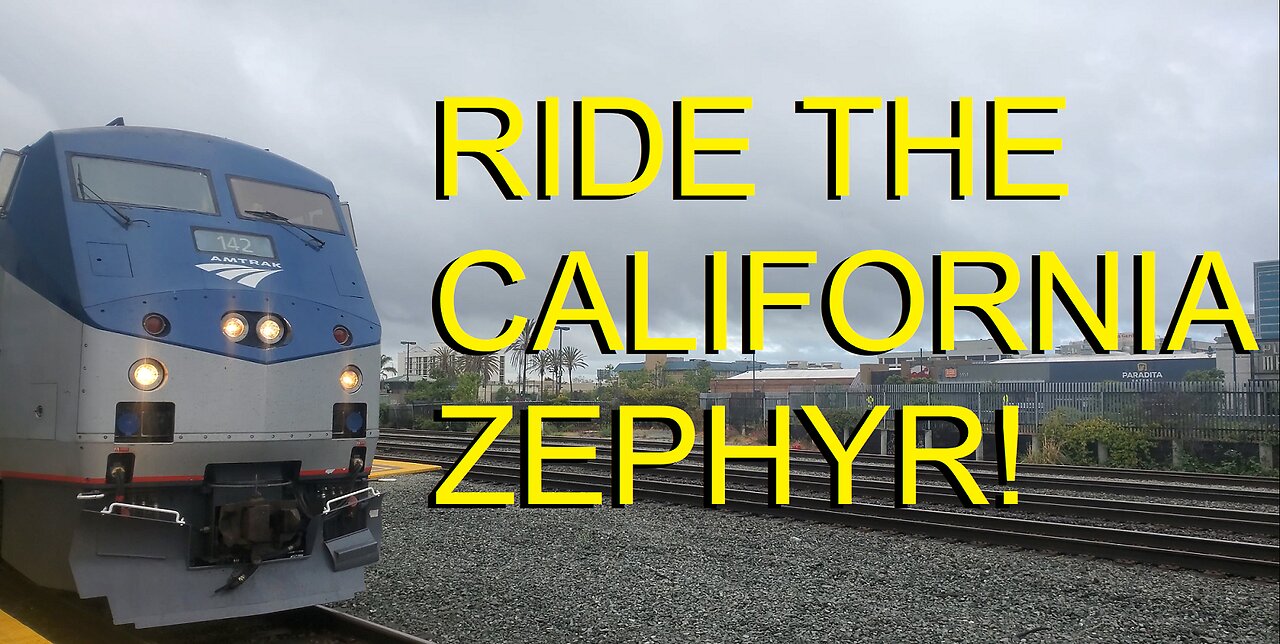 Take a Ride on the California Zephyr!