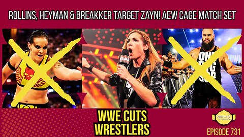 WWE Makes Cuts: Zayn Betrayed, Joe vs Moxley Cage Match | Wrestling Uncensored 731