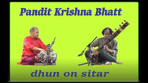 KRISHNA BHATT---DHUN ON SITAR