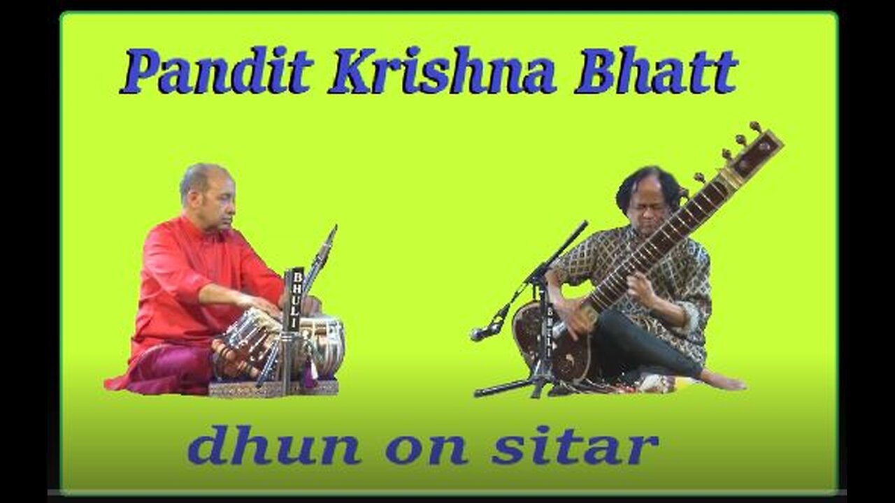 KRISHNA BHATT---DHUN ON SITAR