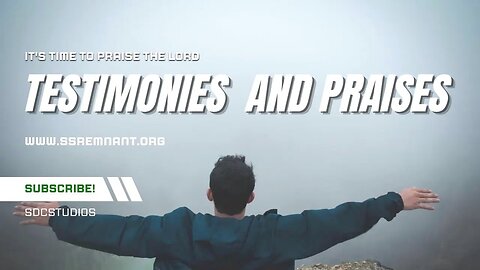 Sabbath worship services: testimonies and praises to God (8)