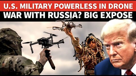 US Military STRUGGLES To Catch Up As Russia-China Master Next-Gen Drone Warfare