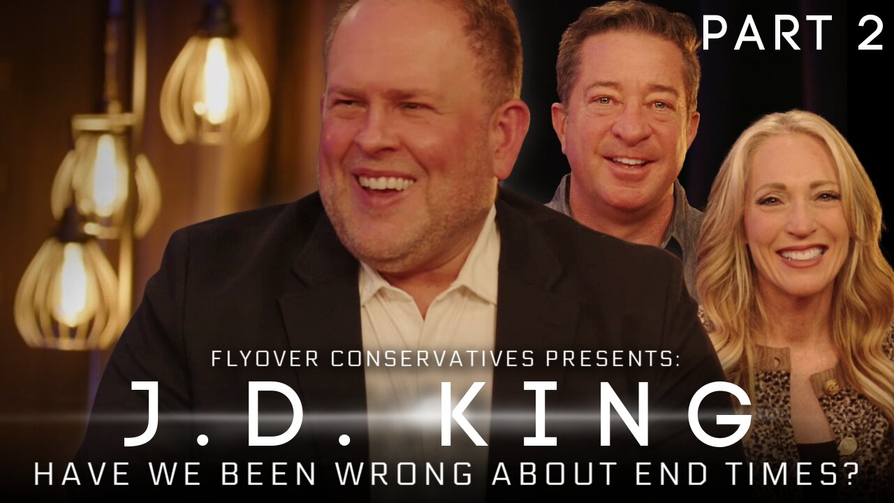Rapture, Revelation & the Beast—Have We Been Wrong About End Times? w/ J.D. King | Deep Dive | FOC Show