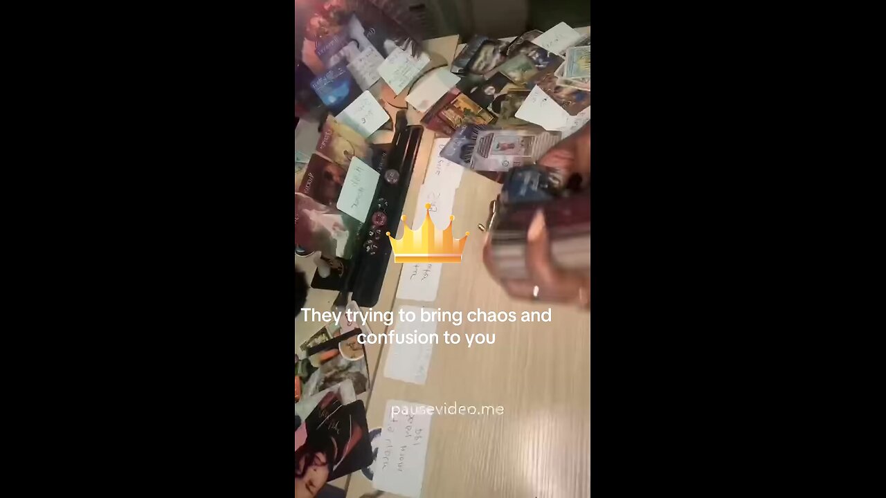 They thought that chaos and confusion was coming into your life