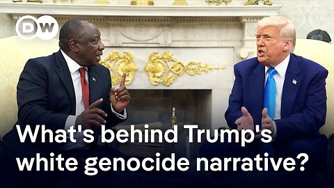 Where's Trump going with his ‘white genocide’ in South Africa claims? | DW News