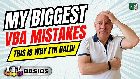 Bald By Bugs: My Worst VBA Mistakes 😂
