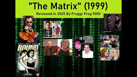 The Matrix (1999) Reviewed In 2025 By Froggy Frog 9000 is live