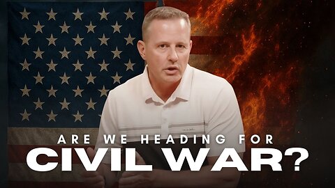 Are We Heading for Civil War?