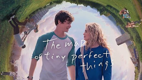 The Map of Tiny Perfect Things (2021) ⏳💫 | Time Loop Love Story Explained