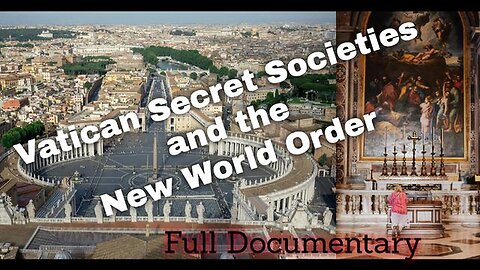 "Unveiling the Mystery: Vatican Secret Societies & Their Role in the New World Order"