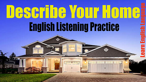 Describe Your Home | English listening practice