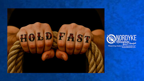 Hold Fast The Confession of Your Faith