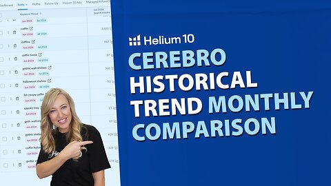 Cerebro Historical Trend Monthly Comparison | Helium 10