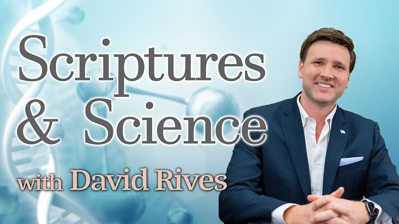 Scriptures And Science - David Rives on LIFE Today Live