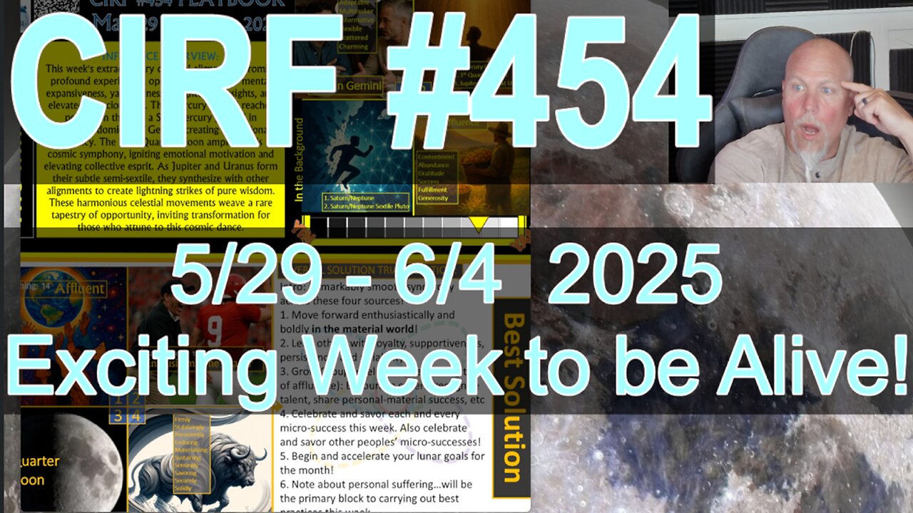 CIRF #454: Mercury Cazimi and an Exciting Week to be Alive! 5/29 - 6/4 2025