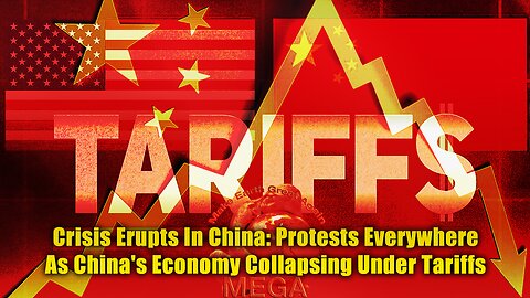 Crisis Erupts In China: Protests Everywhere As China's Economy Collapsing Under Tariffs