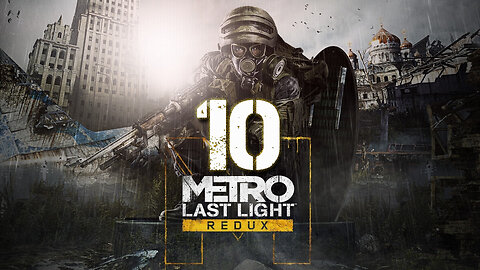 Metro Last Light Redux 010 Korbut