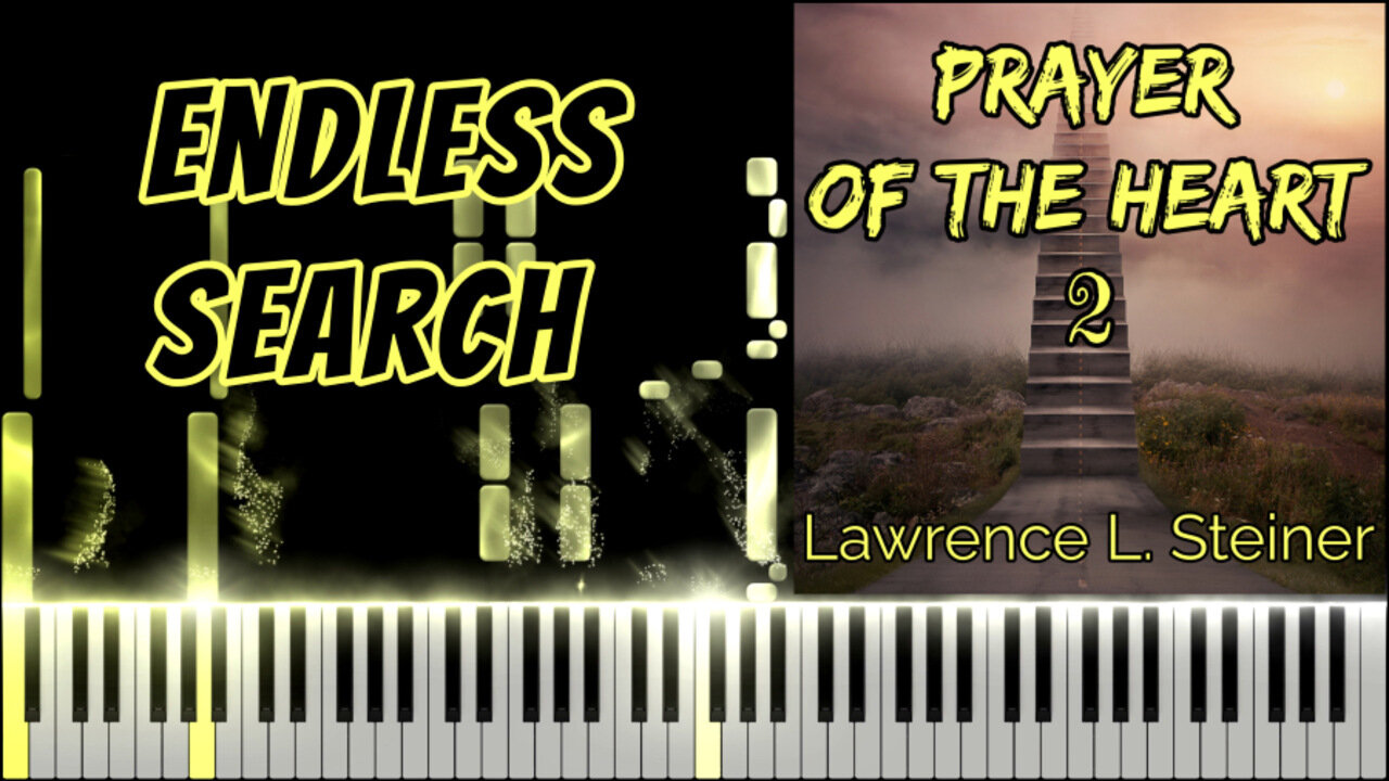 ENDLESS SEARCH – Prayer of the Heart - Vol. 2 | Piano Tutorial