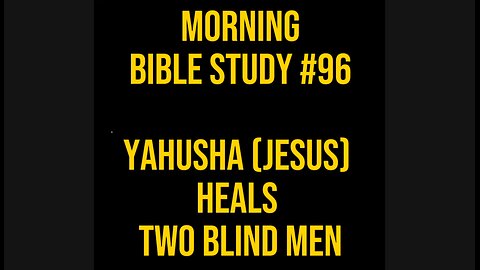 ⛅️ Morning Bible Study #96: Jesus Heals 2 Blind Men 📖 #ASL #deaf #signlanguage