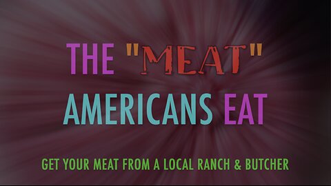 THE "MEAT" AMERICANS EAT