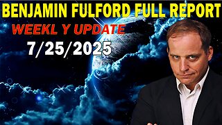Benjamin Fulford Full Report Update July 25, 2025 - Benjamin Fulford