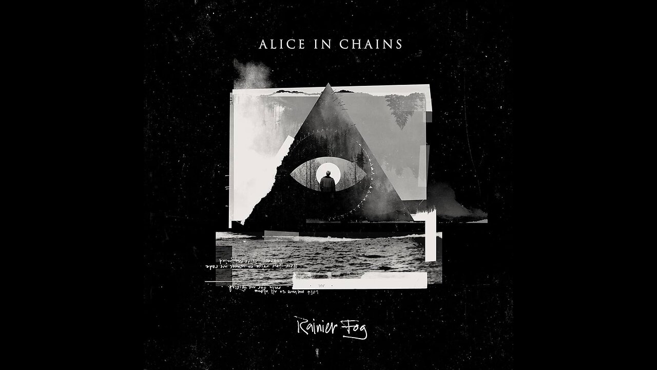 Rainier Fog ~ Alice in Chains