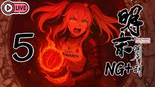 🔴[Live 32] Wuchang: Fallen Feathers [NG+] - Unfinished Battle at the Marsh, Chasing the True Ending